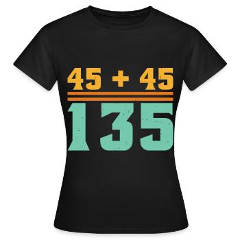 45 + 45 = 135 5 - Frauen T-Shirt - Schwarz - Vorne - AI Model Female 172 dark (172cm)