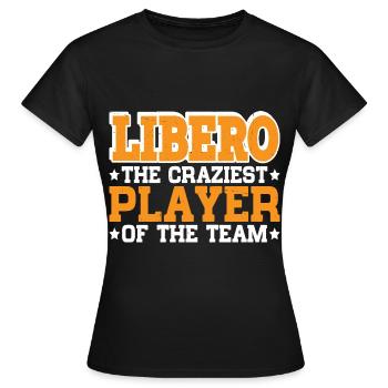 Libero, le joueur le plus fou de l’équipe 3 - T-shirt Femme - noir - Devant - AI Model Female 172 dark (172cm)