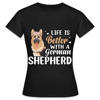 Das Leben ist besser mit einem Deutschen Schäferhund - Frauen T-Shirt - Schwarz - Vorne - AI Model Female 172 dark (172cm)