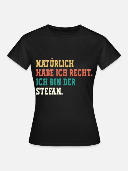 Stefan Lustiger Spruch Vorname Name Stefan - Frauen T-Shirt - Schwarz