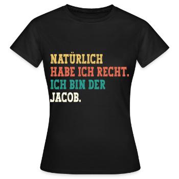 Jacob Lustiger Spruch Vorname Name Jacob - Frauen T-Shirt - Schwarz - Vorne - AI Model Female 172 dark (172cm)