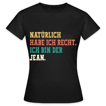 Jean Lustiger Spruch Vorname Name Jean - Frauen T-Shirt - Schwarz - Vorne - AI Model Female 172 dark (172cm)