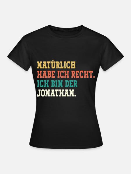 Jonathan Lustiger Spruch Vorname Name Jonathan - Frauen T-Shirt - Schwarz