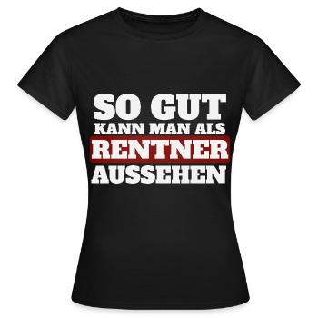 C’est dire à quel point vous pouvez être beau en tant que retraité - T-shirt Femme - noir - Devant - AI Model Female 172 dark (172cm)