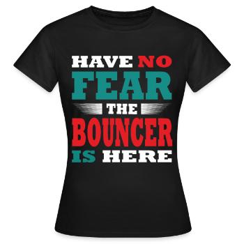 N’ayez pas peur que le videur soit ici Tenue - T-shirt Femme - noir - Devant - AI Model Female 172 dark (172cm)