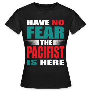 Have no Fear the Pazifist is here Outfit - Frauen T-Shirt - Schwarz - Vorne - AI Model Female 172 dark (172cm)