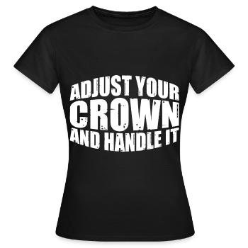 Ajustez votre couronne et manipulez-la 11 - T-shirt Femme - noir - Devant - AI Model Female 172 dark (172cm)