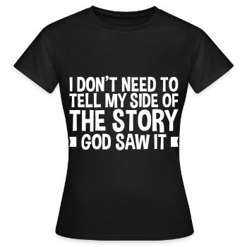 Je n’ai pas besoin de raconter ma version de l’histoire - T-shirt Femme - noir - Devant - AI Model Female 172 dark (172cm)