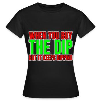 Lorsque vous achetez la trempette mais qu’elle continue de plonger - T-shirt Femme - noir - Devant - AI Model Female 172 dark (172cm)