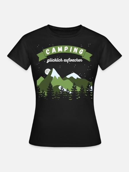 Camping glücklich aufwachen - Design - Frauen T-Shirt - Schwarz