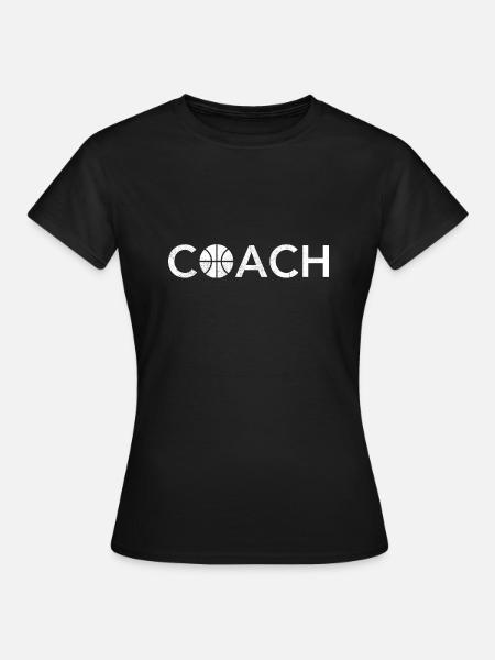 BASKETBALL COACH - Frauen T-Shirt - Schwarz