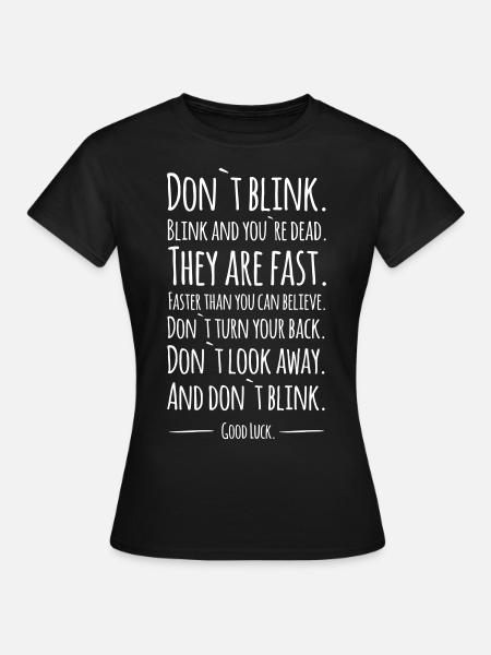 Don´t blink - Doctor Who - Frauen T-Shirt - Schwarz