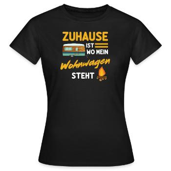 Zuhause ist wo mein Wohnwagen steht - Camping - Frauen T-Shirt - Schwarz - Vorne - AI Model Female 172 dark (172cm)