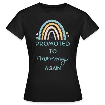 Promoted to mommy again pregnancy announcement - Women's T-Shirt - black - Front - AI Model Female 172 dark (172cm)