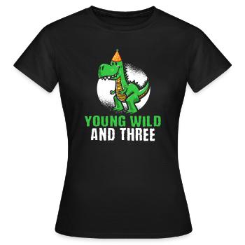 Young wild and three 3. Geburtstag Kleinkind Dino - Frauen T-Shirt - Schwarz - Vorne - AI Model Female 172 dark (172cm)