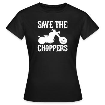 Save the Choppers Motorcyclist Biker Chopper - Women's T-Shirt - black - Front - AI Model Female 172 dark (172cm)
