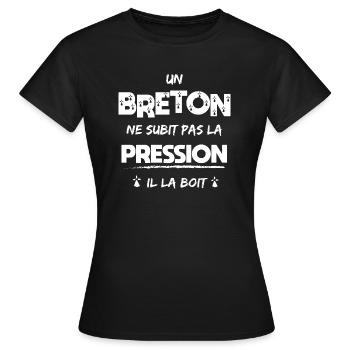 Un breton ne subit pas la pression | Humour Breton - T-shirt Femme - noir - Devant - AI Model Female 172 dark (172cm)