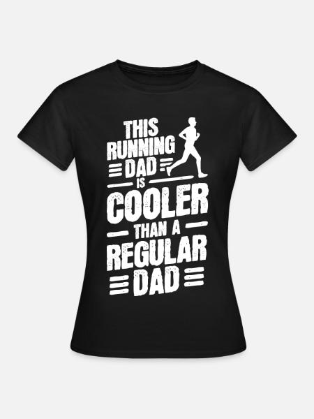Laufender Vater - Frauen T-Shirt - Schwarz