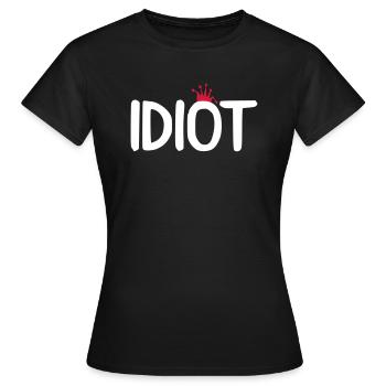 idiot krone - Frauen T-Shirt - Schwarz - Vorne - AI Model Female 172 dark (172cm)