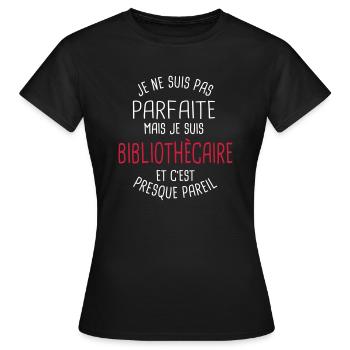 Pas parfaite mais bibliothècaire - T-shirt Femme - noir - Devant - AI Model Female 172 dark (172cm)