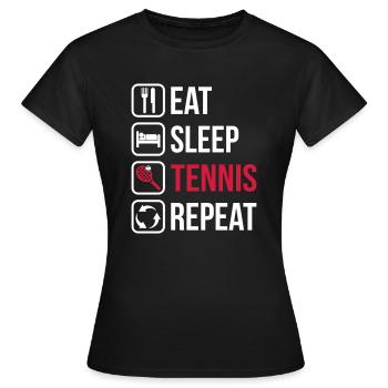 Eat Sleep Tennis Repeat - Frauen T-Shirt - Schwarz - Vorne - AI Model Female 172 dark (172cm)