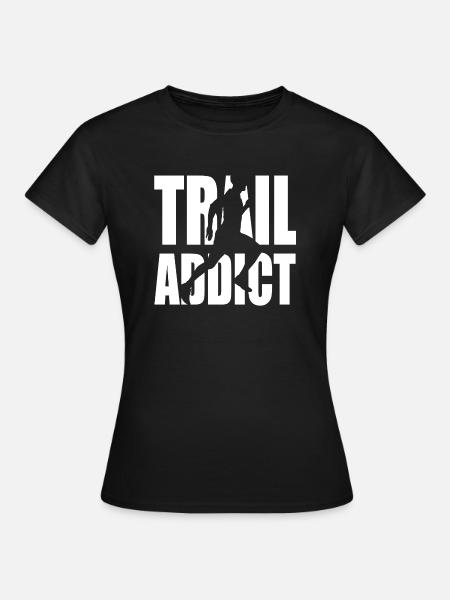 Addict de Trail Passion footing course de montage - T-shirt Femme - noir
