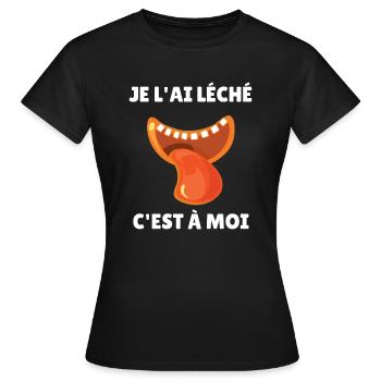 je l'ai léché c'est à moi - T-shirt Femme - noir - Devant - AI Model Female 172 dark (172cm)
