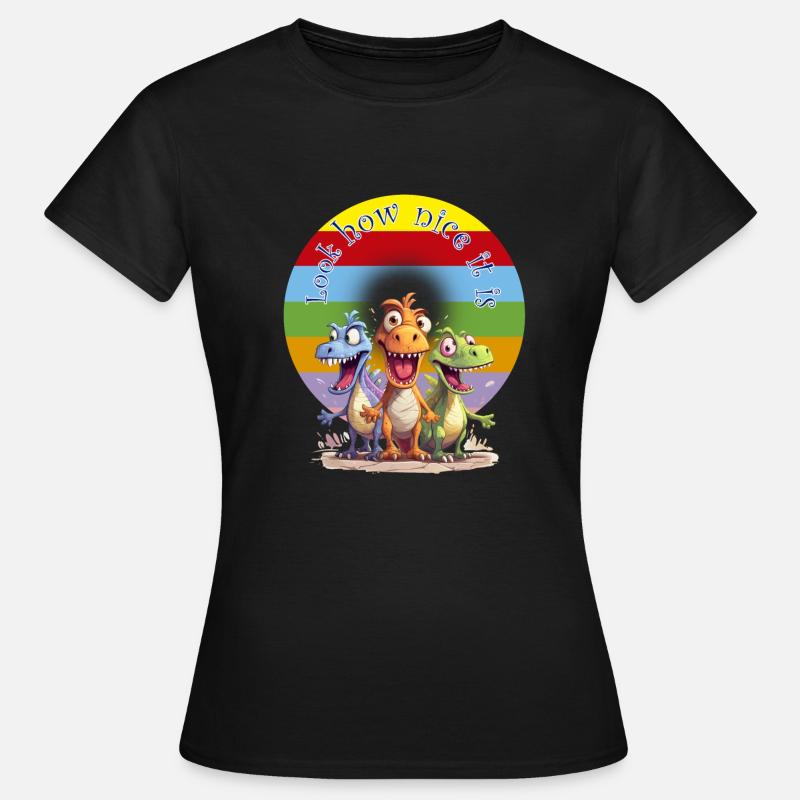 Look How Nice it is - Women's T-Shirt - black