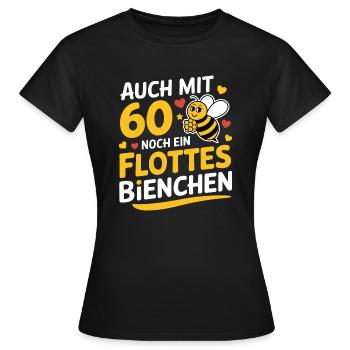 AUCH MIT 60 NOCH EIN FLOTTES BIENCHEN - Frauen T-Shirt - Schwarz - Vorne - AI Model Female 172 dark (172cm)