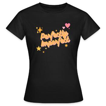 Perfectly imperfect - Women's T-Shirt - black - Front - AI Model Female 172 dark (172cm)