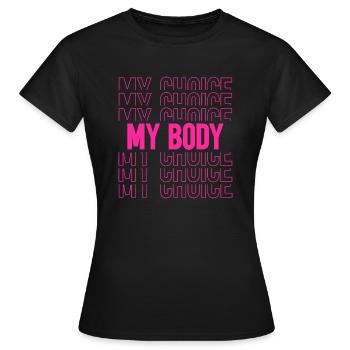 Mon corps, ma décision - T-shirt Femme - noir - Devant - AI Model Female 172 dark (172cm)