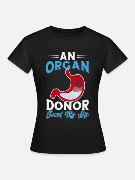 Dons d’organes Don d’organes Transplantation d’organes - T-shirt Femme - noir