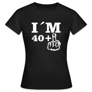 Gift Birthday Im 40 plus 1 - Women's T-Shirt - black - Front - AI Model Female 172 dark (172cm)