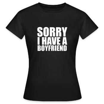 Sorry I have a Boyfriend Freundin Geschenk Paare - Frauen T-Shirt - Schwarz - Vorne - AI Model Female 172 dark (172cm)