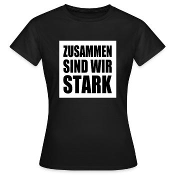 zusammen sind wir stark - Frauen T-Shirt - Schwarz - Vorne - AI Model Female 172 dark (172cm)