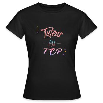 tuteur au top - T-shirt Femme - noir - Devant - AI Model Female 172 dark (172cm)
