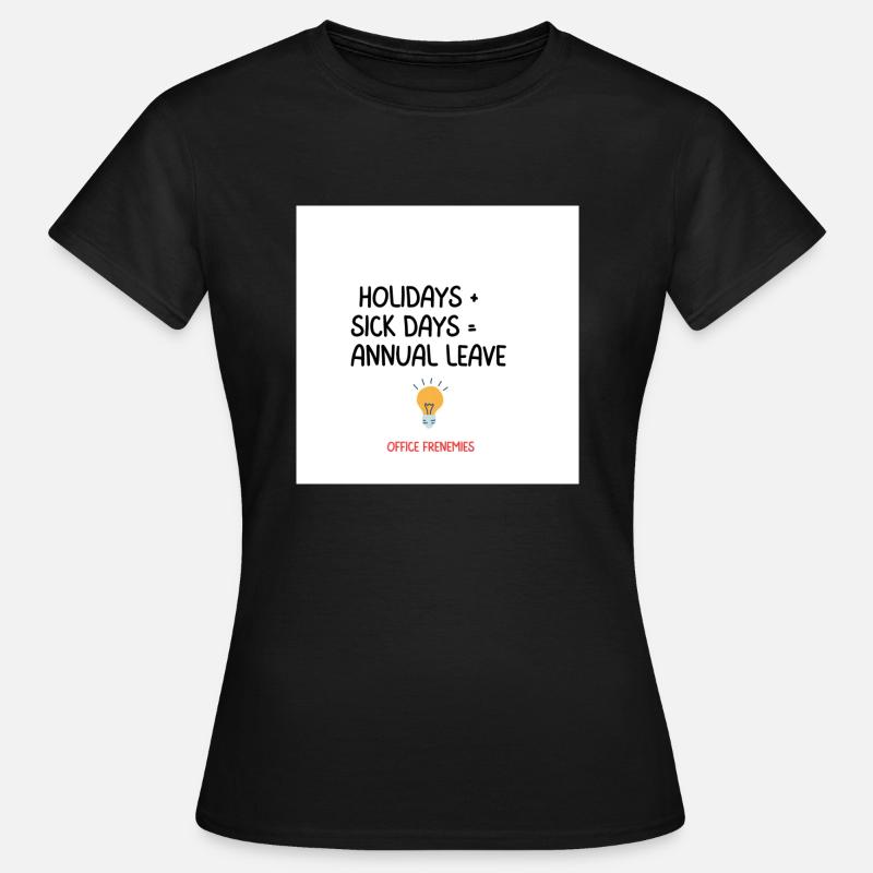 SICK DAYS - Women's T-Shirt - black