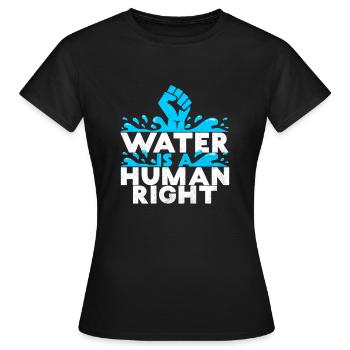 WASSER IST EIN MENSCHENRECHT STATEMENT - Frauen T-Shirt - Schwarz - Vorne - AI Model Female 172 dark (172cm)