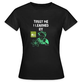 marie curie Wissenschaft Chemiker Chemie Geschenk - Frauen T-Shirt - Schwarz - Vorne - AI Model Female 172 dark (172cm)
