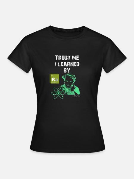 Marie Curie Science Chemist Chemistry Gift - Women's T-Shirt - black