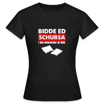 Bidde ed schubsa Mauldascha im Beidl cool Geschenk - Frauen T-Shirt - Schwarz - Vorne - AI Model Female 172 dark (172cm)