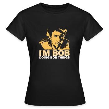 Funny 'I'm Bob - Faites le cadeau de Bob - T-shirt Femme - noir - Devant - AI Model Female 172 dark (172cm)