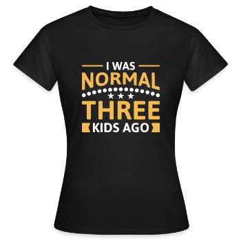 J'étais normal il y a trois enfants - T-shirt Femme - noir - Devant - AI Model Female 172 dark (172cm)