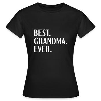 Best Grandma Ever - Women's T-Shirt - black - Front - AI Model Female 172 dark (172cm)