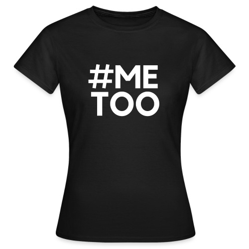 Me Too - T-shirt dam