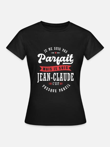 jean claude Parfait Cadeau prenom jean-claude - T-shirt Femme - noir