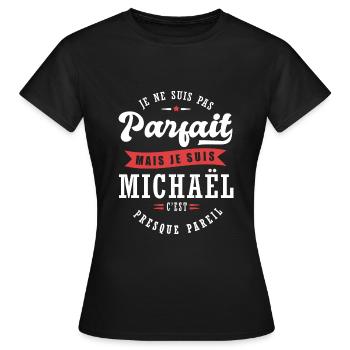 Michaël Parfait Cadeau prenom michael - T-shirt Femme - noir - Devant - AI Model Female 172 dark (172cm)