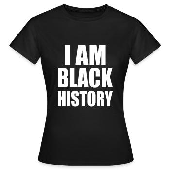 I am black history - T-shirt Femme - noir - Devant - AI Model Female 172 dark (172cm)