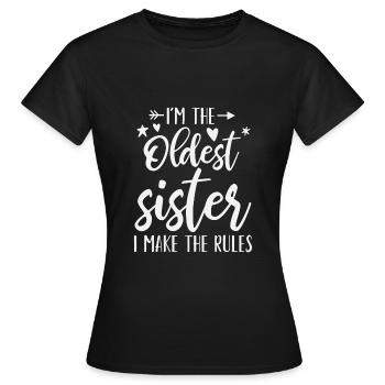 I am the oldest sister i make the rules - T-shirt Femme - noir - Devant - AI Model Female 172 dark (172cm)