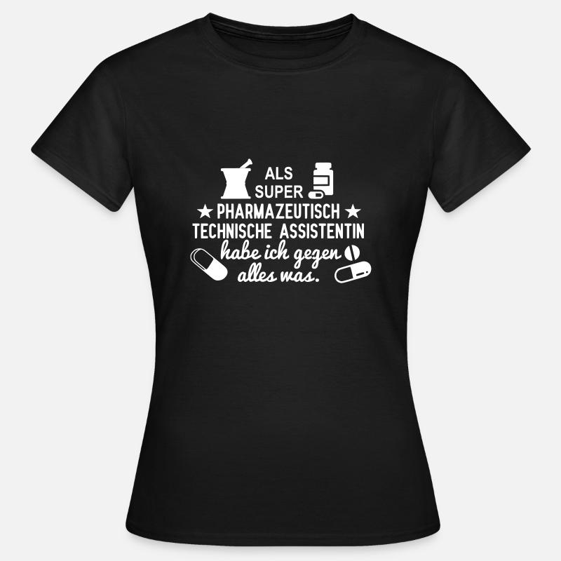 Pharmazeutisch-Technische-Assistentin - Frauen T-Shirt - Schwarz